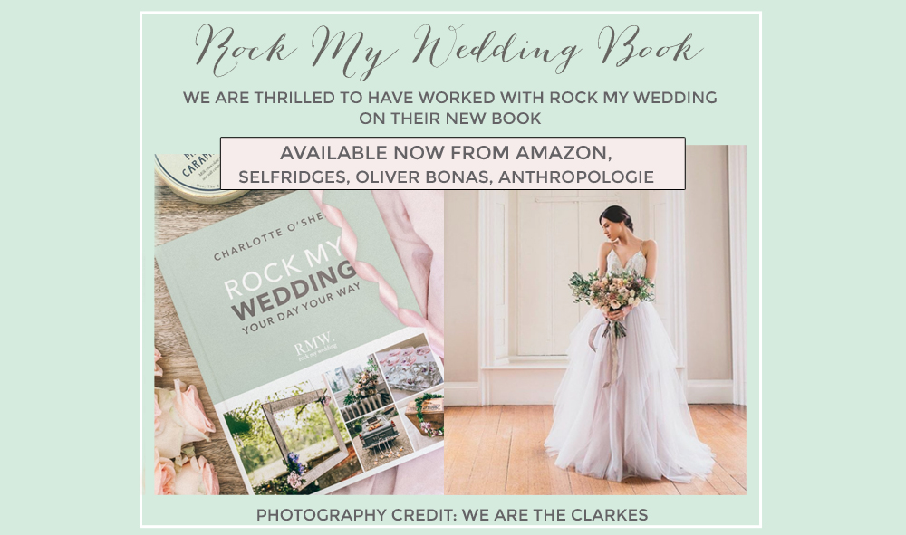 Rock My Wedding Book your day your way Charlotte O’Shea